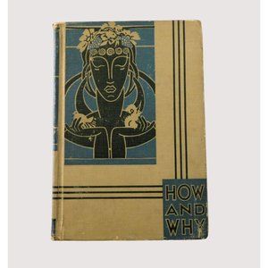 The How and Why Library Book Two My Nature by Eleanor Atkinson 1942 Hardback